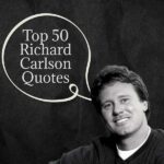 richard carlson famous quotes