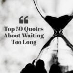 quotes about waiting a long time